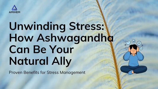 Ashwagandha in India: Proven Benefits for Stress Management from Ancient Herb to Modern Science