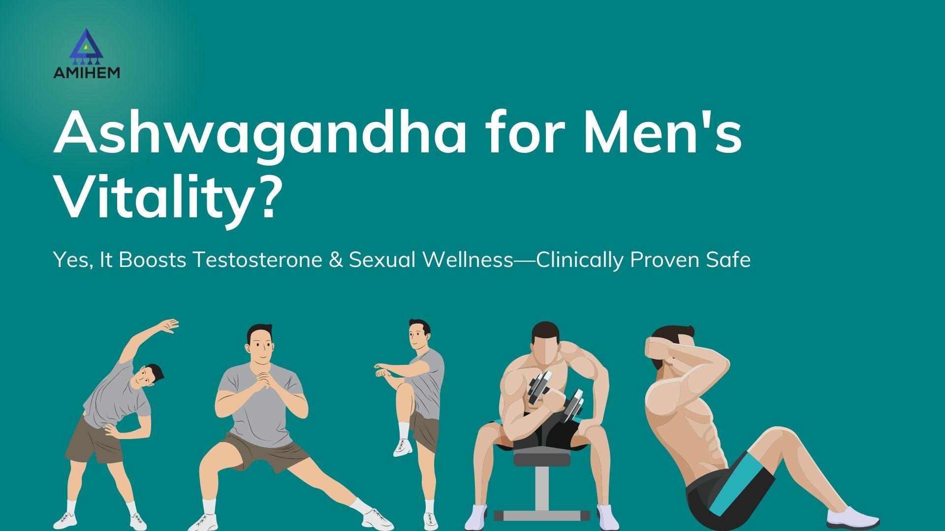 Ashwagandha Root Extract: Boosting Sexual Wellness and Vitality in Men